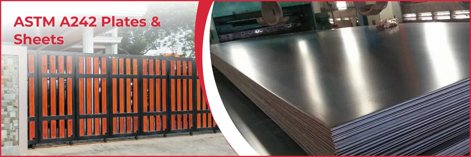 ASTM A242 Plates & Sheets Manufacturer & Supplier